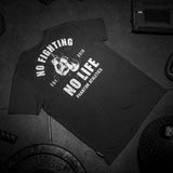T-Shirt No Fighting / No Life - Schwarz